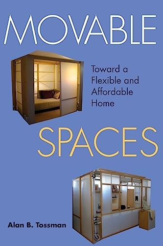 Movable Spaces Toward a Flexible and Affordable Home
