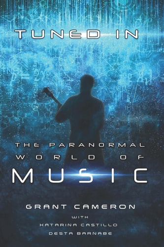 Tuned-In The Paranormal World of Music