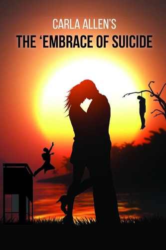 Carla Allen's The Embrace of Suicide