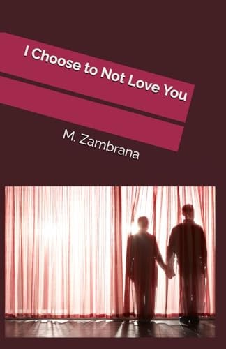 I Choose to Not Love You
