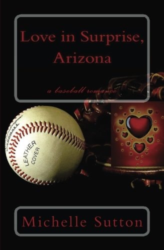 Love in Surprise, Arizona A Baseball Romance