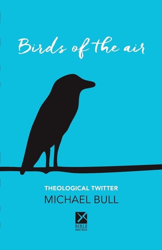 Birds of the Air Theological Twitter