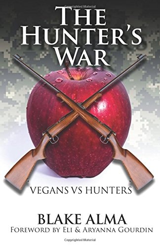 The Hunter's War Vegans Vs. Hunters
