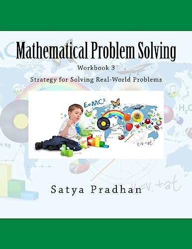Mathematical Problem Solving Workbook 3 Strategy for Solving Real-World Problems