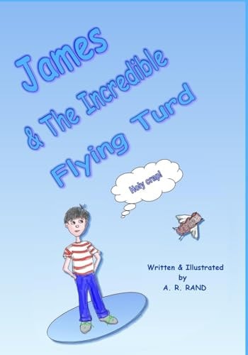 James and the Incredible Flying Turd