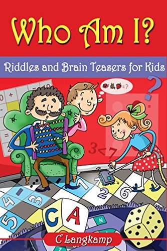 Who Am I? Riddles and Brain Teasers For Kids
