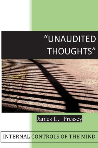 Unaudited Thoughts Internal Controls Of The Mind