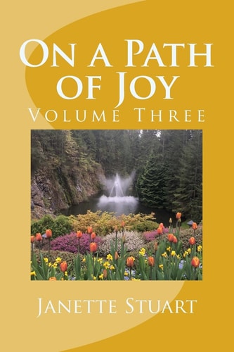 On a Path of Joy Volume Three