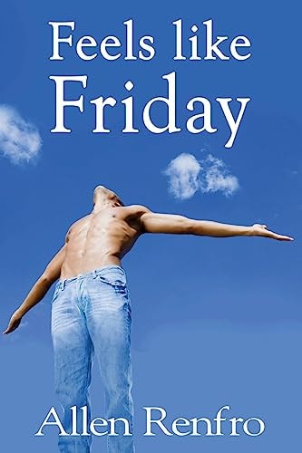 Feels Like Friday