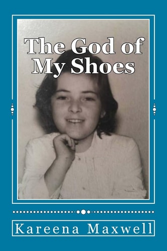 The God of My Shoes And Other Short Stories and Essays