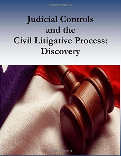 Judicial Controls and the Civil Litigative Process Discovery