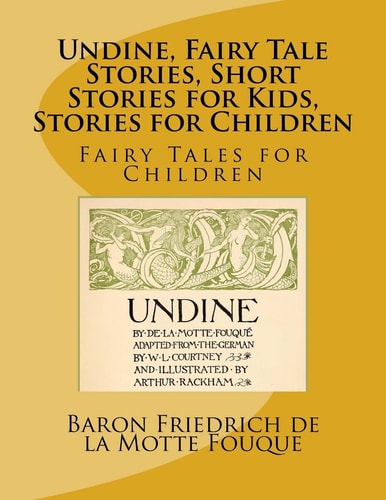 Undine, Fairy Tale Stories, Short Stories for Kids, Stories for Children Fairy Tales for Children