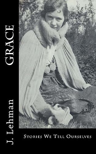 Grace Stories We Tell Ourselves