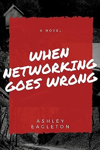 When Networking Goes Wrong