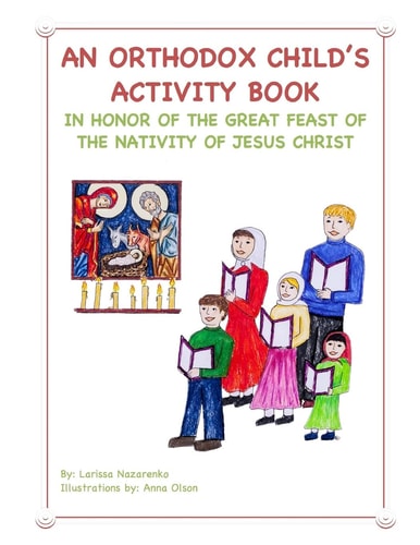 An Orthodox Child's Activity Book In Honor of the Nativity of Christ