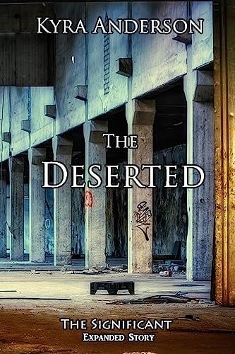The Deserted The Significant Expanded Story