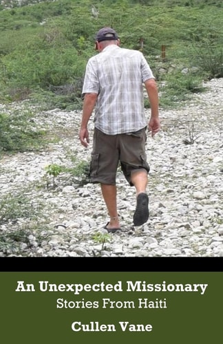 An Unexpected Missionary Stories From Haiti