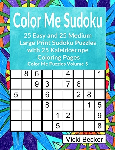 Color Me Sudoku 25 Easy and 25 Medium Large Print Sudoku Puzzles with 25 Coloring Pages