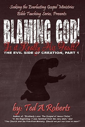 Blaming God! Is It Really His Fault?