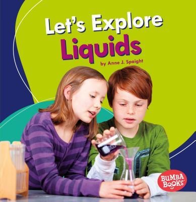 Lets Explore Liquids