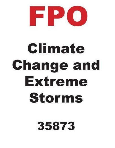 Climate Change and Extreme Storms