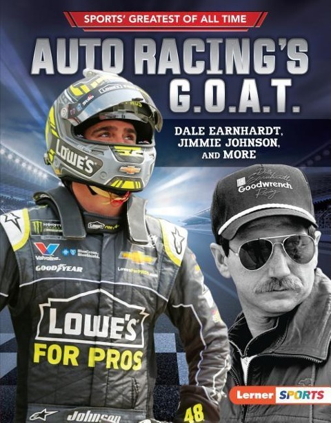 Auto Racings G.O.A.T.: Dale Earnhardt, Jimmie Johnson, and More
