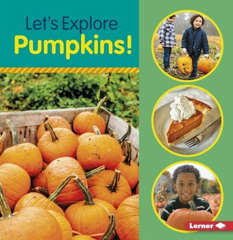 Lets Explore Pumpkins!