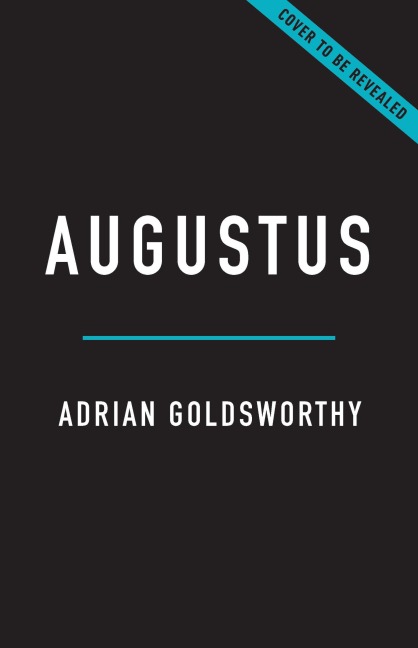 Augustus: First Emperor of Rome