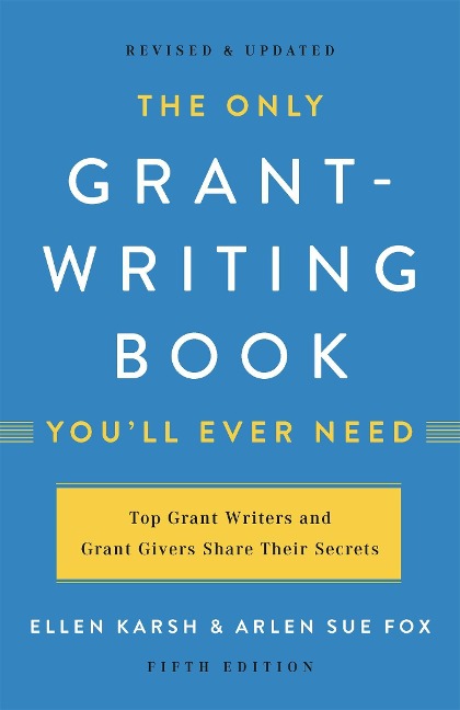 The Only Grant-Writing Book Youll Ever Need