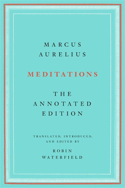 Meditations: The Annotated Edition