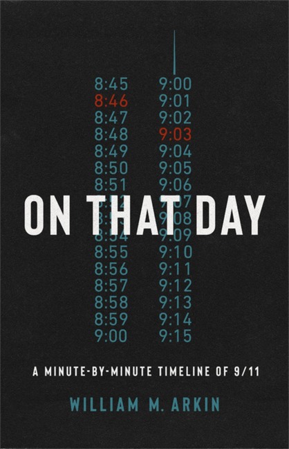 On That Day: The Definitive Timeline of 9/11