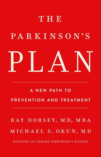 The Parkinsons Plan: A New Path to Prevention and Treatment