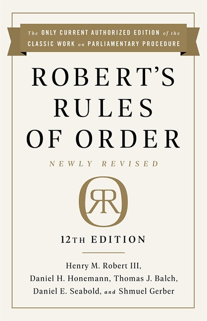 Roberts Rules of Order Newly Revised, 12th edition