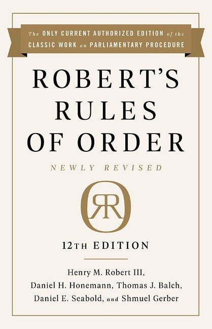 Roberts Rules of Order Newly Revised, 12th Edition
