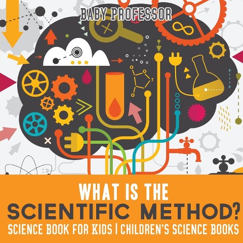 What is the Scientific Method? Science Book for Kids Childrens Science Books