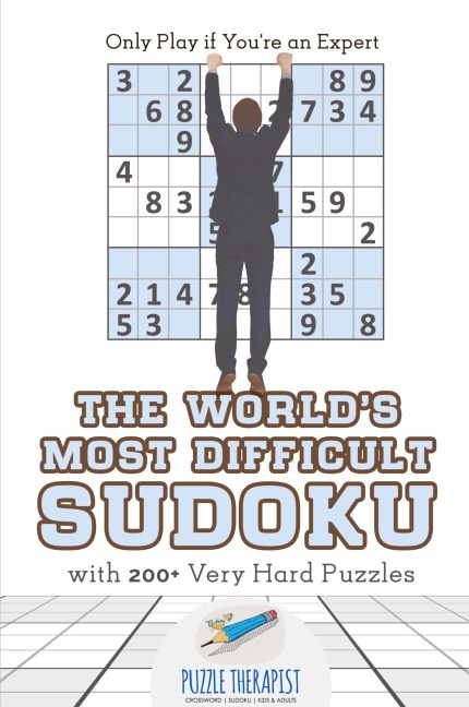The Worlds Most Difficult Sudoku | Only Play if Youre an Expert | with 200+ Very Hard Puzzles