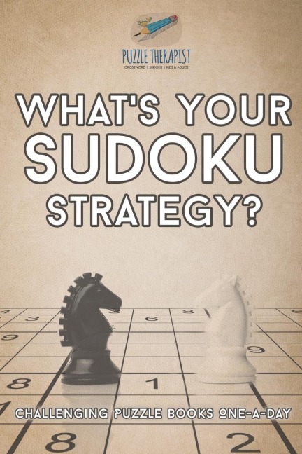 Whats Your Sudoku Strategy? | Challenging Puzzle Books One-a-Day