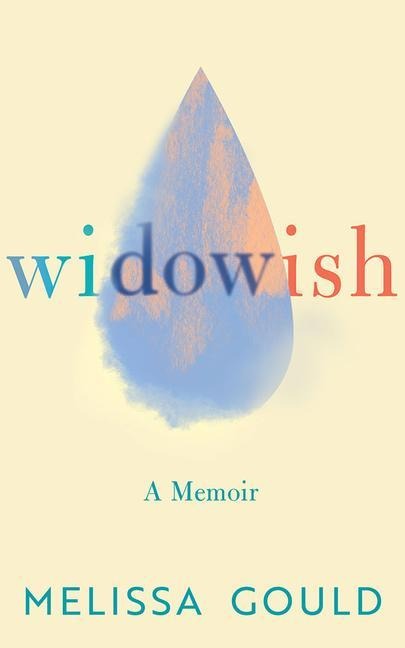 Widowish: A Memoir