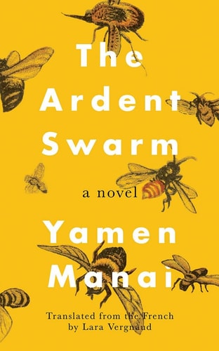 The Ardent Swarm A Novel