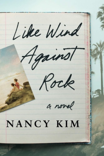Like Wind Against Rock A Novel