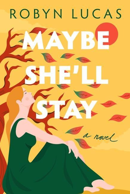 Maybe She'll Stay