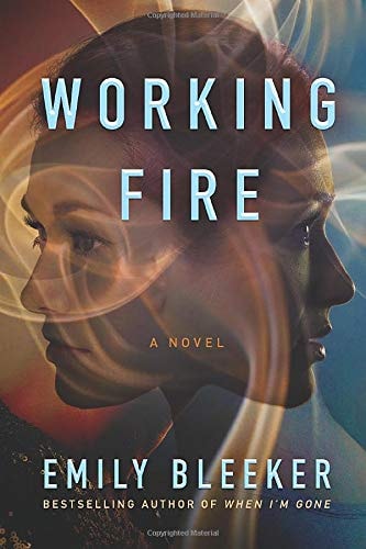 Working Fire A Novel