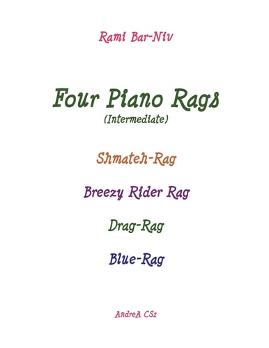 Four Piano Rags (intermediate) Shmateh-Rag, Breezy Rider Rag, Drag-Rag, Blue-Rag