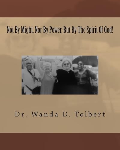 Not By Might, Nor By Power, But By The Spirit Of God!