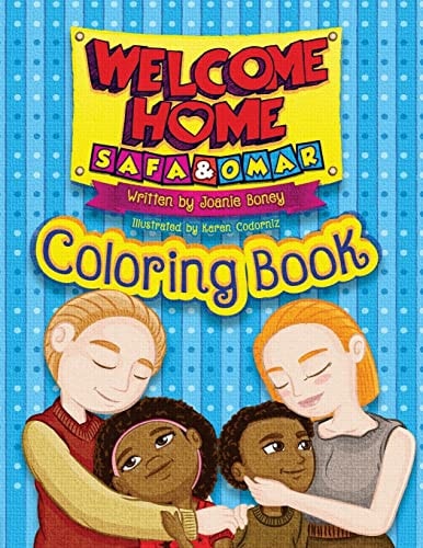 Welcome Home Safa and Omar - Coloring Book An Adoption Story