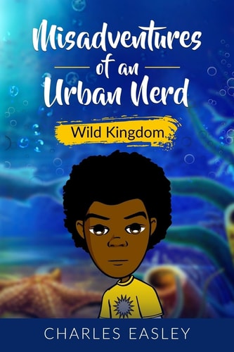 Misadventures of an Urban Nerd Wild Kingdom