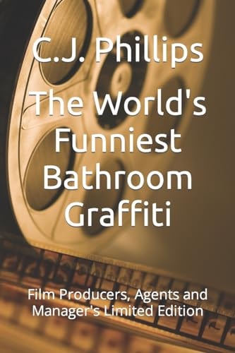 The World's Funniest Bathroom Graffiti Film Producers, Agents and Manager's Limited Edition
