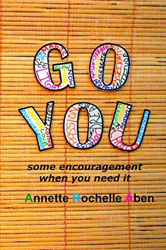 Go You Some Encouragement When You Need It