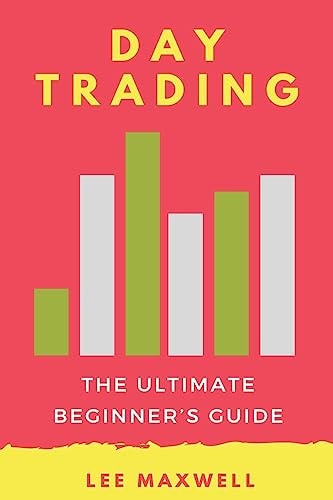 Day Trading The Ultimate Beginner's Guide