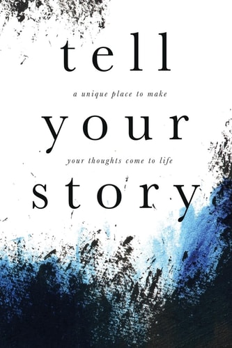 Tell Your Story (Grunge) A Unique Place to Make Your Story Come to Life.